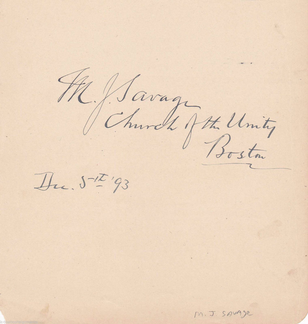 Rev. M.J. Savage Church of the Unity Pastor in Boston 1893 Autograph Signature