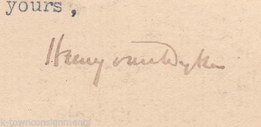 Henry Van Dyke Author & Presbyterian Church Clergy Original Autograph Signature