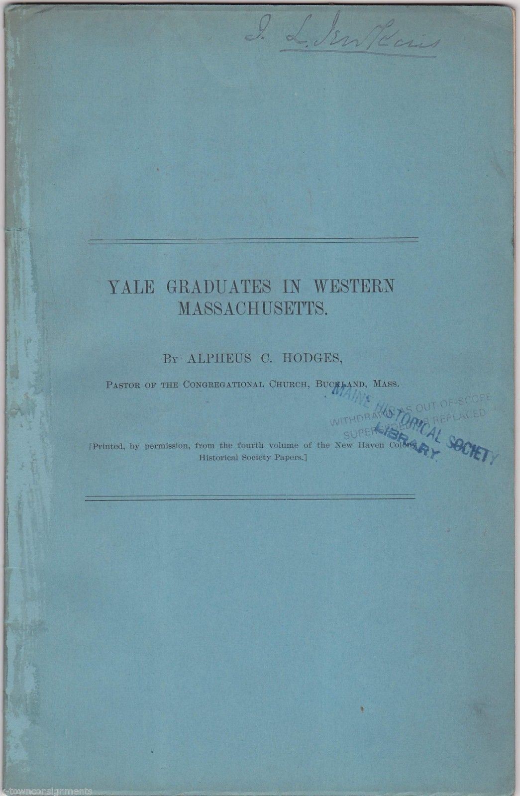Yale Graduates in Western Massachusetts Antique Book by Alpheus Hodges 1886