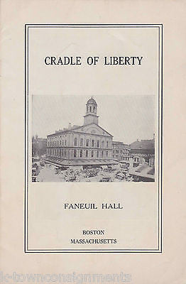 CRADLE OF LIBERTY FANEUIL HALL ANTIQUE HISTORY BOOK 1930s BOSTON MASSACHUSETTS - K-townConsignments