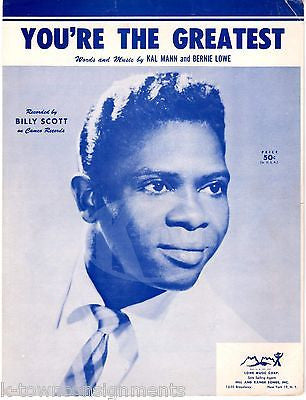 BILLY SCOTT YOU'RE THE GREATEST VINTAGE SONG & LYRICS SHEET MUSIC BY KAL MANN - K-townConsignments