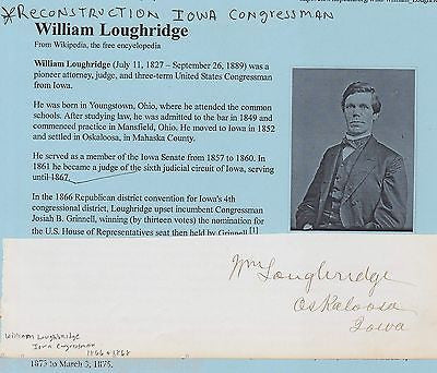 WILLIAM LOUGHRIDGE OSKALOOSA IOWA CIVIL WAR CONGRESS ANTIQUE AUTOGRAPH SIGNATURE - K-townConsignments