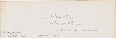 DAVID HEATON NORTH CAROLINA CONGRESSMAN ANTIQUE AUTOGRAPH SIGNATURE - K-townConsignments