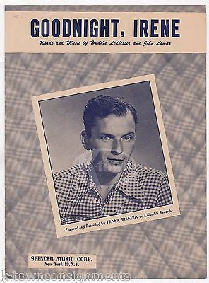FRANK SINATRA SONG GOODNIGHT IRENE VINTAGE SHEET MUSIC 1950 GOOD CONDITION - K-townConsignments
