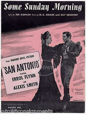 SOME SUNDAY MORNING SAN ANTONIO MOVIE ERROL FLYNN VINTAGE GRAPHIC SHEET MUSIC - K-townConsignments