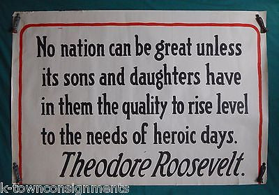 THEODORE ROOSEVELT AMERICANA GREAT NATION HEROISM QUOTE WWI HOMEFRONT POSTER - K-townConsignments
