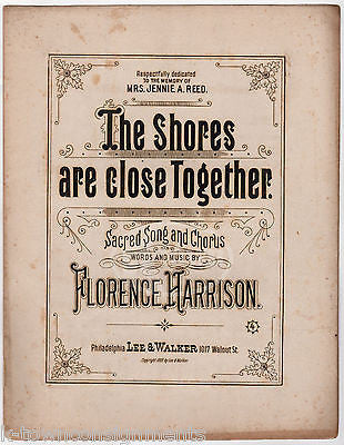 FLORENCE HARRISON THE SHORES ARE CLOSE TOGETHER ANTIQUE ENGRAVING SHEET MUSIC - K-townConsignments