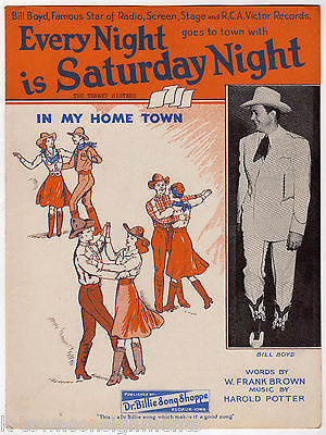 EVERY NIGHT IS SATURDAY NIGHT BILL BOYD VINTAGE COUNTRY MUSIC SONG SHEET MUSIC - K-townConsignments