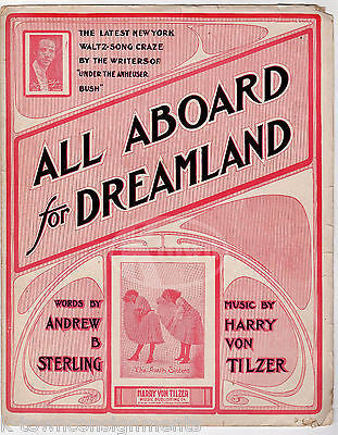 ALL ABOARD FOR DREAMLAND HARRY VON TILZER ANTIQUE GRAPHIC ART SHEET MUSIC 1904 - K-townConsignments