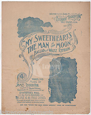 MY SWEETHEART'S THE MAN IN THE MOON ANTIQUE GRAPHIC ILLUSTRATED SHEET MUSIC 1892 - K-townConsignments