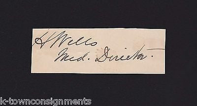 H. WELLS US NAVY MEDICAL DIRECTOR MILITARY DOCTOR ORIGINAL AUTOGRAPH SIGNATURE - K-townConsignments