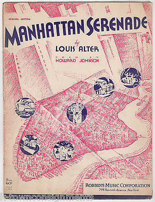 MANHATTAN SERENADE LOUIS ALTER HOWARD JOHNSON SONG ANTIQUE SHEET MUSIC 1930 - K-townConsignments