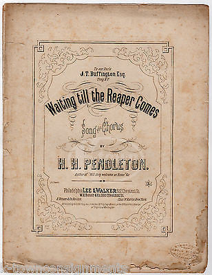 WAITING TILL THE REAPER COMES H.H. PENDLETON ANTIQUE ENGRAVING SHEET MUSIC - K-townConsignments
