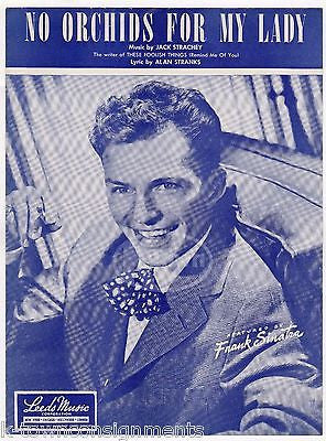 FRANK SINATRA SONG NO ORCHIDS FOR MY LADY VINTAGE SHEET MUSIC 1948 GOOD COND. - K-townConsignments