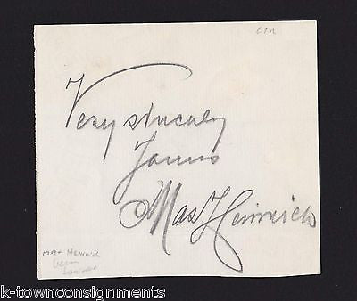 MAX HEINRICH GERMAN BARITONE MUSIC SINGER ORIGINAL ANTIQUE AUTOGRAPH SIGNATURE - K-townConsignments
