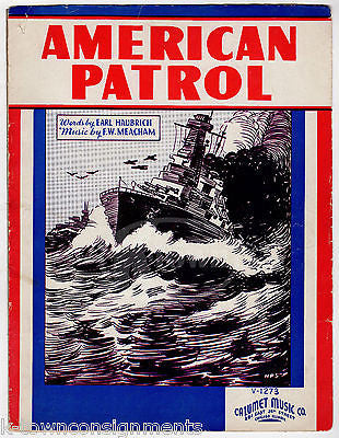 AMERICAN PATROL SONG VINTAGE WWII WAR SHIP GRAPHIC ILLUSTRATED SHEET MUSIC 1942 - K-townConsignments