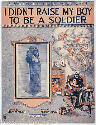 CHIEF TENDEHOA I DIDNT RAISE MY BOY TO BE A SOLDIER GRAPHIC ART SHEET MUSIC 1915 - K-townConsignments