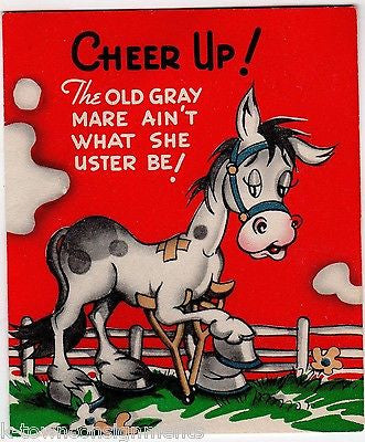 Cheer Up Old Gray Mare Vintage Old Age Humor Graphic Art Get Well Greetings Card - K-townConsignments