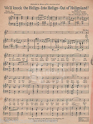 WE'LL KNOCK THE HELIGO INTO HELIGO OUT OF HELIGOLAND WWI GRAPHIC ART SHEET MUSIC - K-townConsignments