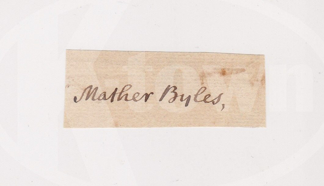 MATHER BYLES BOSTON LOYALIST COTTON MATHER FAMILY ANTIQUE AUTOGRAPH SIGNATURE - K-townConsignments