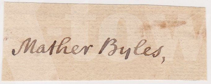 MATHER BYLES BOSTON LOYALIST COTTON MATHER FAMILY ANTIQUE AUTOGRAPH SIGNATURE - K-townConsignments
