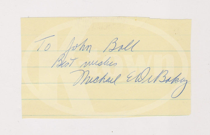 MICHAEL DEBAKEY AMERICAN CARDIOLOGIST HEART TRANSPLANTS AUTOGRAPH SIGNATURE - K-townConsignments