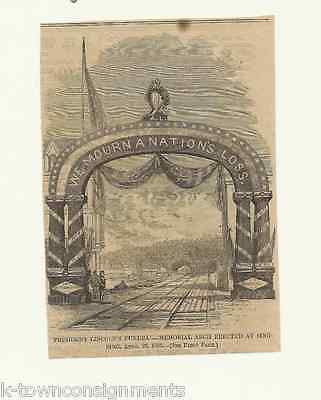 PRESIDENT LINCOLN NATION MOURNS MEMORIAL ARCH ANTIQUE NEWS ENGRAVING PRINT - K-townConsignments