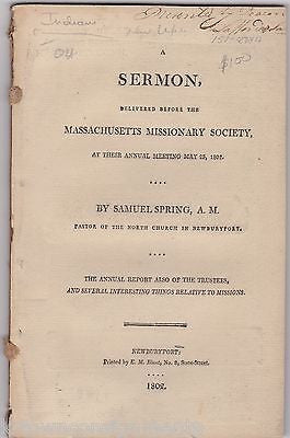 MASSACHUSETTS MISSIONARY SOCIETY SERMON BY SAMUEL SPRING NEWBURYPORT PASTOR 1802 - K-townConsignments
