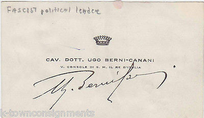 CAV. DOTT. UGO BERNI-CANANI ITALIAN FACIST POLITICIAN AUTOGRAPH SIGNED CARD - K-townConsignments