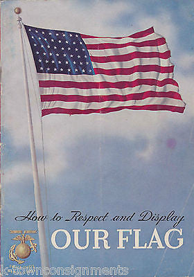 HOW TO RESPECT & DISPLAY OUR FLAG VINTAGE PATRIOTIC BOOK US MARINE CORP - K-townConsignments