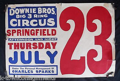 DOWNIE BROS. BIG 3 RING CIRCUS CHARLES SPARKS ANTIQUE 1930s ADVERTISING POSTER - K-townConsignments