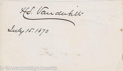 HAROLD VANDERBILT RAILROAD EXEC & CHAMPION YATCHTSMAN 1870 AUTOGRAPH SIGNATURE - K-townConsignments