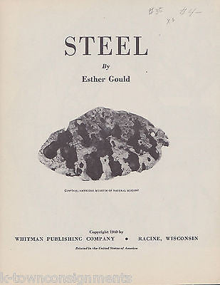 STEEL USE & HISTORY ANTIQUE ILLUSTRATED KIDS BOOK 1940 ESTHER GOULD - K-townConsignments