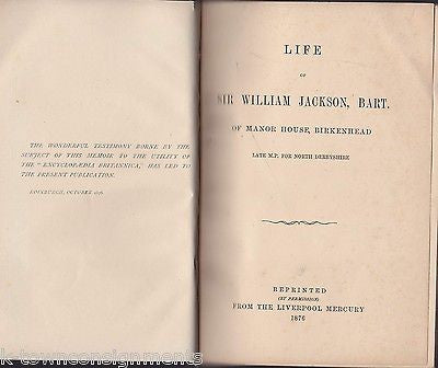 LIFE OF SIR WILLIAM JACKSON BART BIRKENHEAD MANOR DERBYSHIRE ANTIQUE BOOK 1876 - K-townConsignments