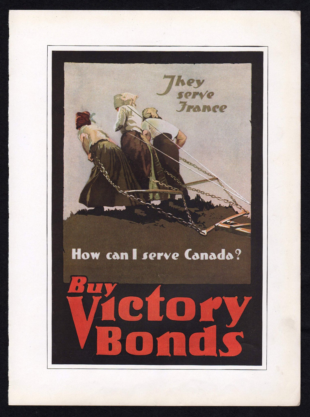 How Can I Serve Canada Vintage WWI Propaganda Liberty Bonds Poster Print