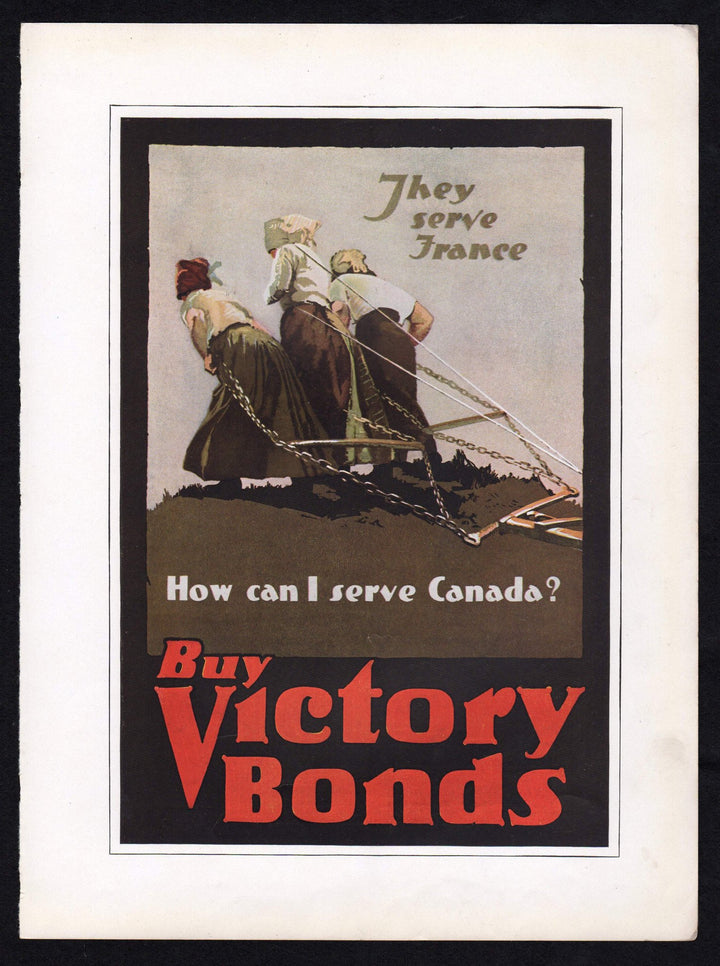 How Can I Serve Canada Vintage WWI Propaganda Liberty Bonds Poster Print