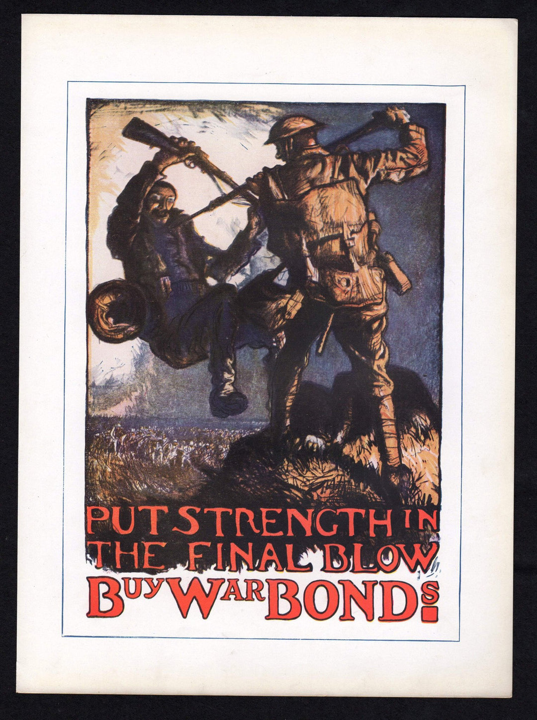 Put Strength in the Final Blow Buy War Bonds Vintage US Military Soldiers Graphic Illustration Poster Print