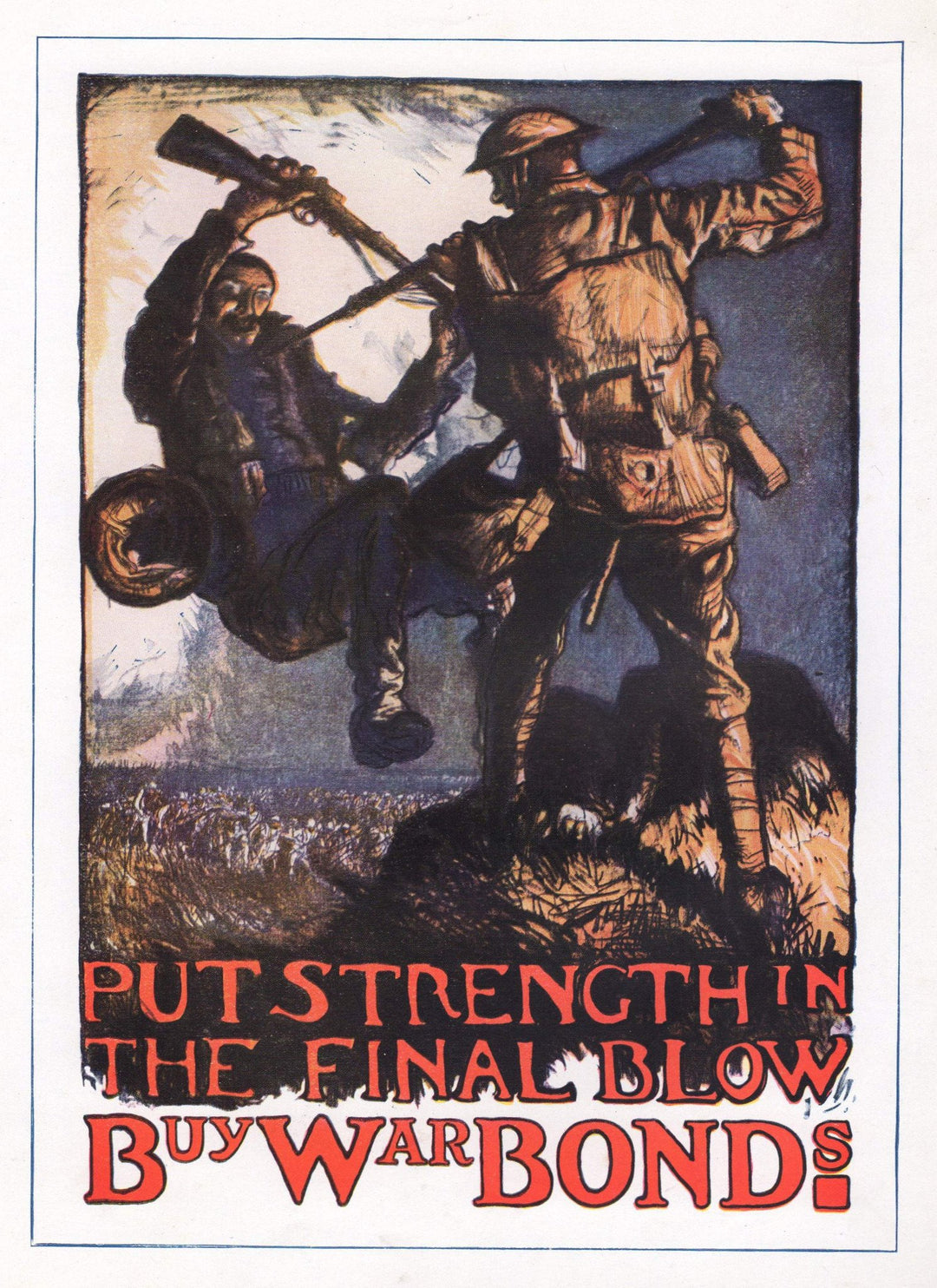 Put Strength in the Final Blow Buy War Bonds Vintage US Military Soldiers Graphic Illustration Poster Print