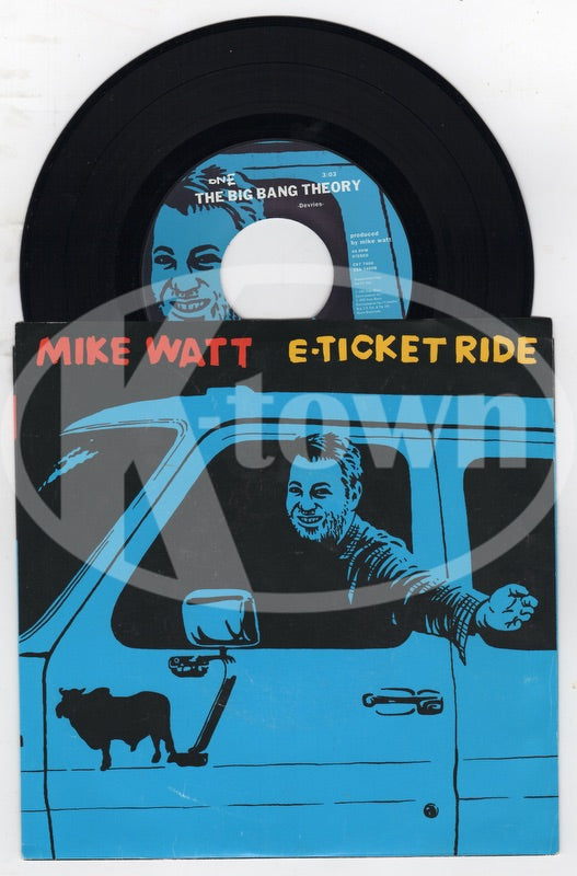 Mike Watt E-Ticket Ride Dominance & Submission Columbia Records 7″ 45 Rpm Record
