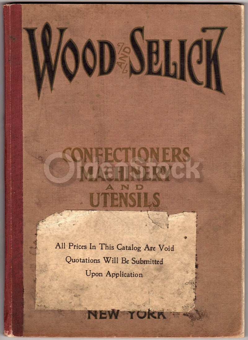 Wood and Selick New York Candy Confectioners Machinery Antique Sales Catalog 1923
