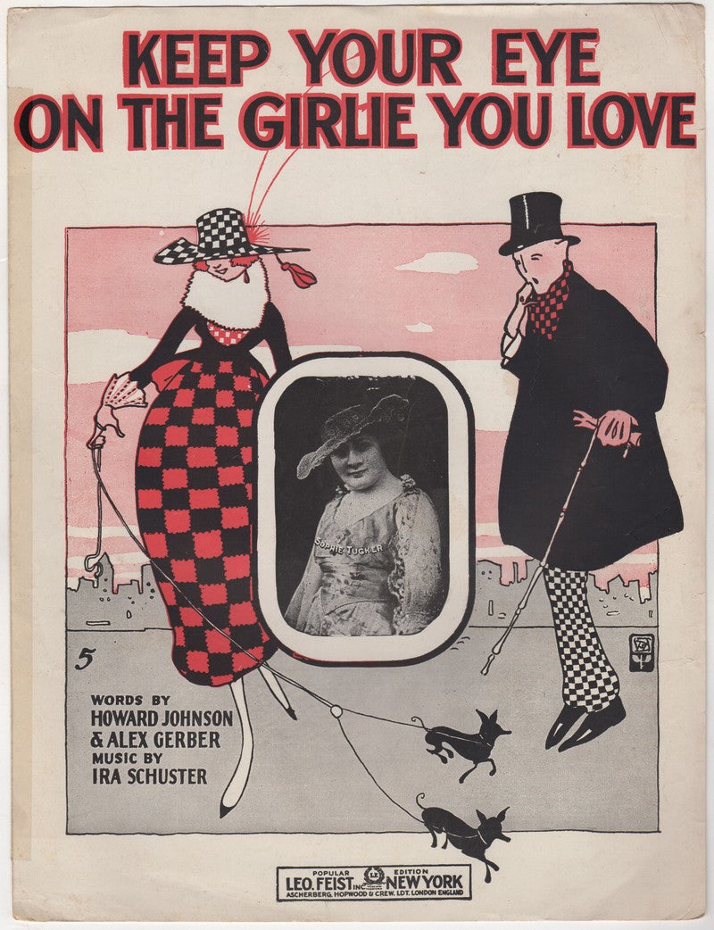 Keep Your Eye on the Girlie You Love Sophie Tucker Antique Sheet Music 1916